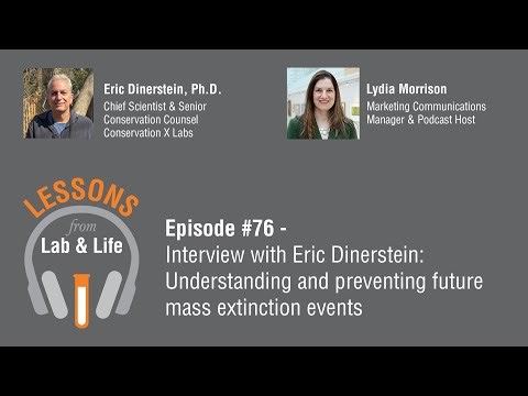 Episode 76 Interview with Eric Dinerstein: Understanding and preventing future mass extinction event