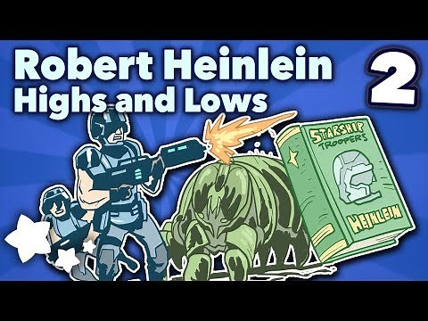 Robert Heinlein - Highs and Lows - Part 2