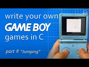 "Jumping" - Part 8 Program Gameboy games - write your own Game Boy game READ DESCRIPTION!!!