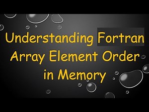 Understanding Fortran Array Element Order in Memory