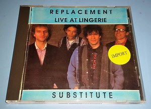 The Replacements - Substitute - Live At Lingerie
