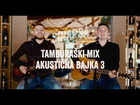 SINAPSA ACOUSTIC - TAMBURAŠKI MIX - AKUSTIČNA BAJKA 3