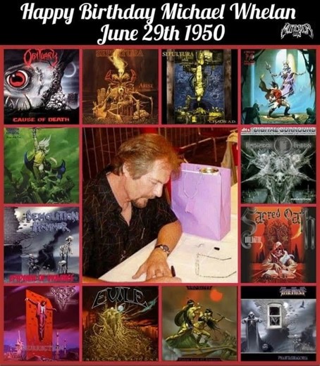 HAPPY BIRTHDAY MICHAEL WHELAN!!! Michel R. Whelan June 29th 1950 American artist. Obituary, Sepultura, Cirith Ungol, Demolition Hammer, etc.... | Mutilador Fanzine