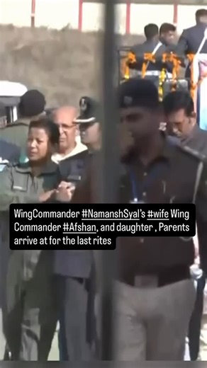 2.3K views · 44 reactions | WingCommander #NamanshSyal’s #wife Wing Commander #Afshan, and daughter , Parents arrive at for the last rites | Cross Town News | Facebook