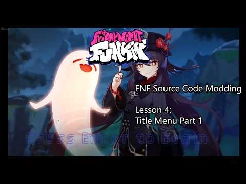 FNF Psych Engine 1.0.4 Source Code Lesson 4: Title Menu Source Code Part 1 - Friday Night Funkin