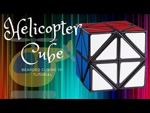 Helicopter Cube Tutorial