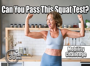 If You Can Do This Kitchen Squat Test, Your Mobility Beats Most 30-Year-Olds