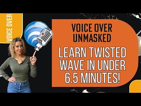 LEARN TWISTED WAVE | SIMPLE TUTORIAL FOR VOICE OVER (For the Beginner)