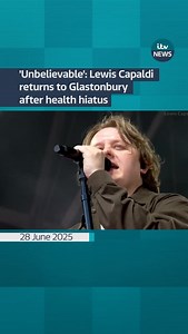 11K reactions · 179 comments | Lewis Capaldi makes ‘unbelievable’ return to Glastonbury after two-year health hiatus #lewiscapaldi #glastonbury #itvnews | ITV News | Facebook