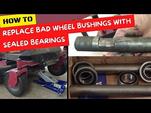 How to Replace Bad Zero Turn Front Wheel Bushings with Sealed Bearings