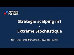 Stratégie scalping M1 - Extrême Stochastique