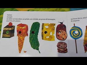il piccolo bruco mai sazio - Eric Carle