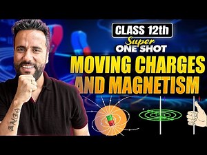 Class 12th Physics | Moving Charges & Magnetism - Super One Shot 🚀 | Boards 2025 | Ashu Sir