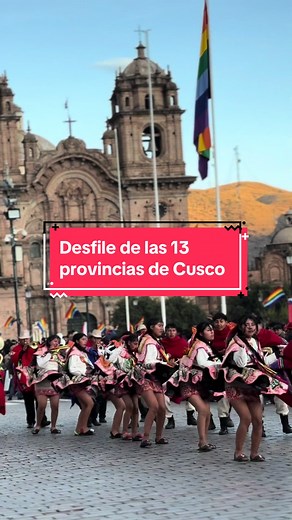 Desfile de las 13 Provincias de Cusco
