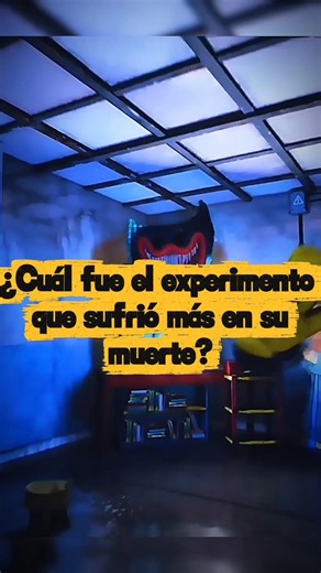 ¿Cuál fue el experimento que sufrió más en su muerte? #poppyplaytime