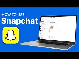 How to Use Snapchat on Laptop and PC - Updated Guide