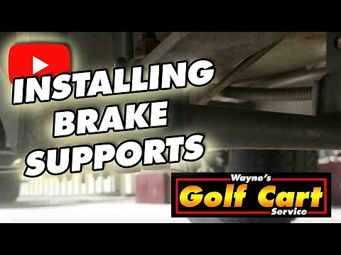 How To Install Brake Supports On a Club Car DS