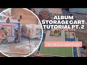 Album Storage Cart Tutorial - Cottage Life - by Cecilia Zertuche