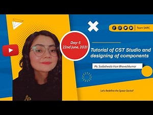 Day-5 Tutorial of CST Studio and designing of components