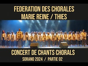 CHANT CHORAL / CONCERT DE CHANTS / Fédération des chorales de Marie Reine / Thiès