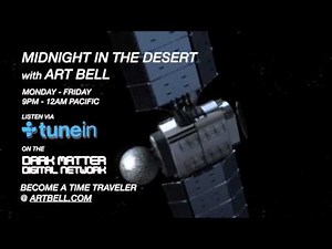 Art Bell explains his plans to take Midnight In The Desert to the Next Level