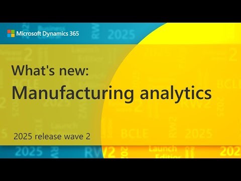 What's new: Manufacturing analytics