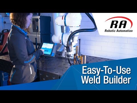 Robotic Welding Made Easy - Weld Builder
