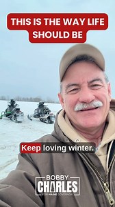 Keep loving winter. This is the way life should be. | Bobby Charles
