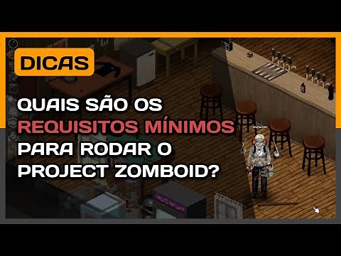 Quais são os Requisitos Mínimos pra rodar o Project Zomboid?