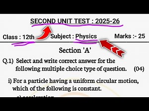12th Class Physics Second unit test Paper 2025-26 With Answers | Std12th 2nd Unit Test PHYSIC Paper🔥