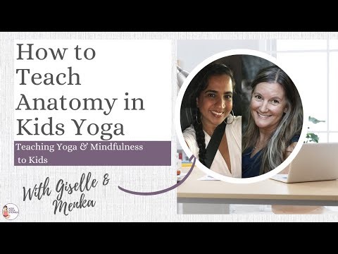 How to Teach Anatomy in Children’s Yoga Classes - a Kids Yoga Stories interview