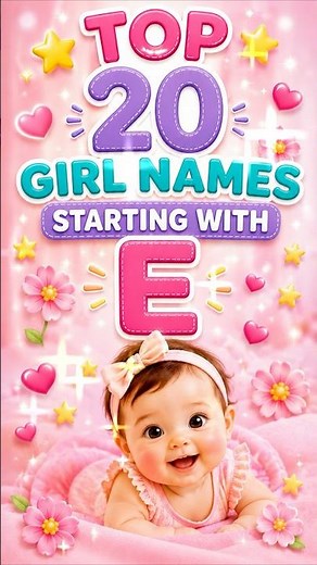 Top 20 Unique Baby Girl Names Starting With E 💖 | Beautiful & Trendy E Names 2026 #Shorts