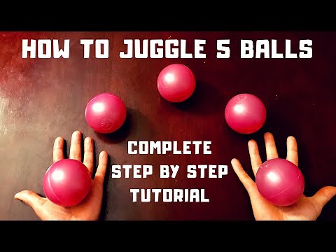How To Juggle 5 Balls Tutorial, Complete Guide