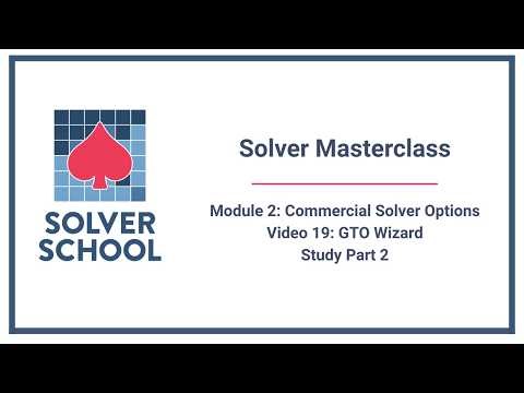 Solver Masterclass | Module 2: Commercial Options — GTO Wizard Study Section Part 2 (2.19)