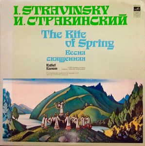 И. Стравинский, USSR Symphony Orchestra - The Rite Of Spring, Ballet - Scenes Of Pagan Russia - Весна Священная