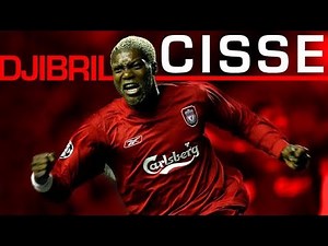 Djibril Cissé's 24 Goals for Liverpool