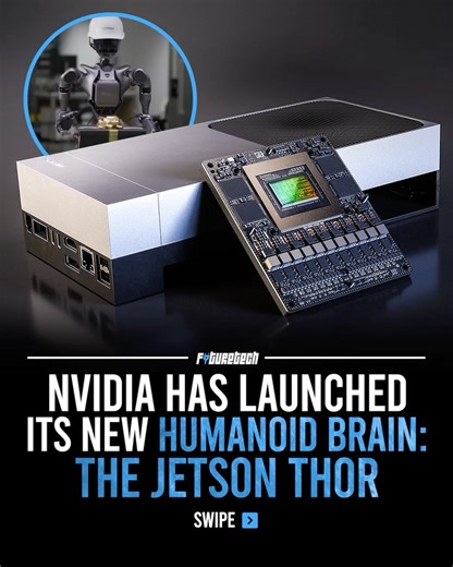 Future Tech on Instagram: "NVIDIA has unveiled the Jetson AGX Thor, a next-generation robotics computer built to power millions of robots across industries—from manufacturing and logistics to healthcare, agriculture, transportation, and retail. ‣ The Jetson AGX Thor developer kit and production modules are now generally available, giving developers and enterprises access to NVIDIA’s most advanced robotics hardware yet. ‣ More than 2 million developers are already building on NVIDIA’s robotics st