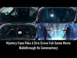 Mystery Case Files 6 Dire Grove Full Game Movie Walkthrough No Commentary