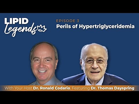 S1E3 | Lipid Legends: Perils of Hypertriglyceridemia with Dr. Thomas Dayspring