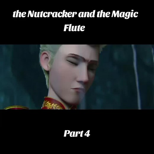 The Nutcracker and the Magic Flute - Part 4