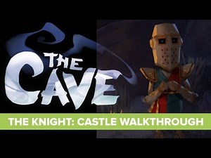 The Cave Knight Walkthrough - Knight Quest - The Castle