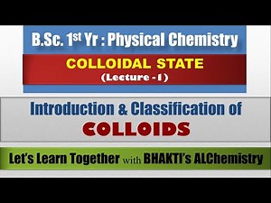Colloidal state | Introduction & Classification of Colloids | BSc 1st year | Physical Chemistry