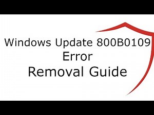 Windows Update 800B0109 Error Removal Guide
