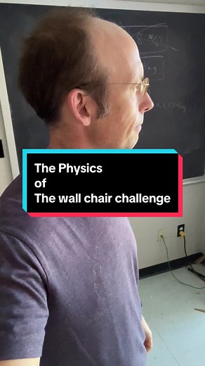 Understanding the Physics Behind the Wall Chair Challenge