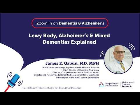 Lewy Body, Alzheimer’s & Mixed Dementias Explained