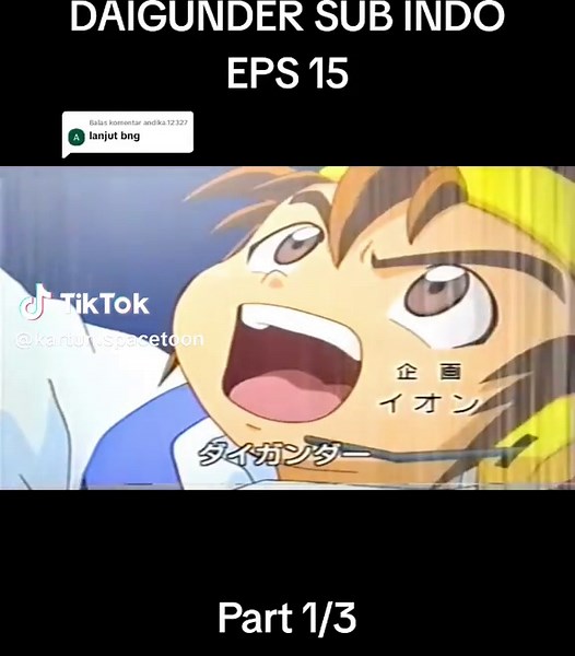 Daigunder Sub Indo EPS 15 - Seru dan Nostalgia