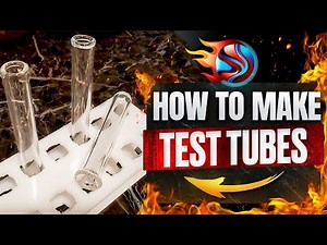 Glass Blowing Test Tube | Scientific Glass Blowing Techniques