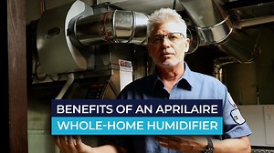 Benefits of an Aprilaire Whole-Home Humidifier