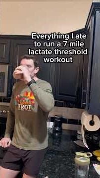 Everything I ate to run a 7 mile lactate threshold workout