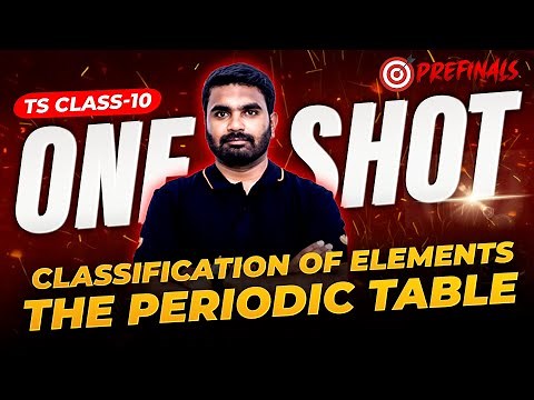 Classification of Elements - The Periodic Table | ONE SHOT | Class 10 | TS Board 🎯 | Srikanth Sir